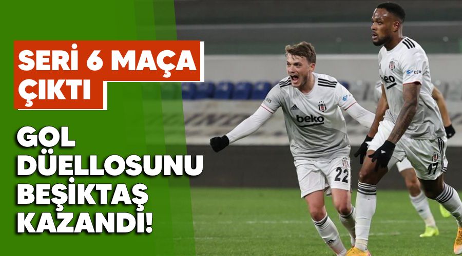 Gol düellosunu Beşiktaş kazandı! Seri 6 maça çıktı