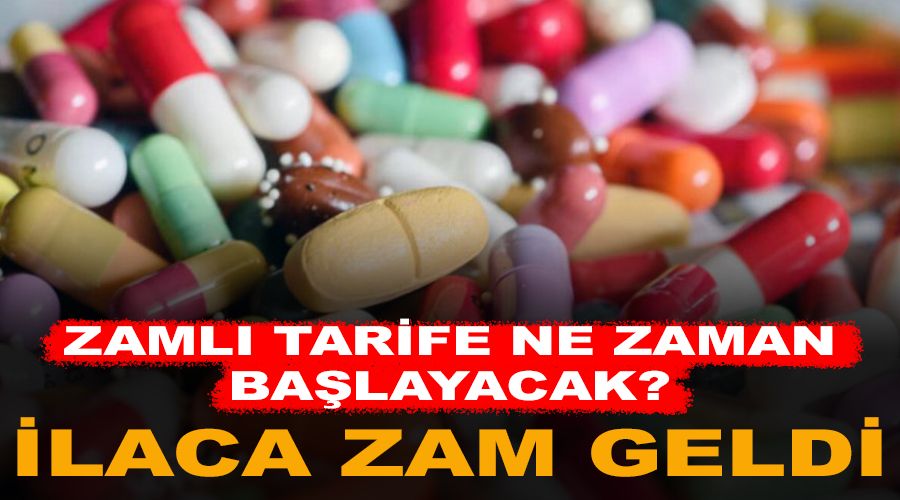 İlaca yüzde 20 zam geldi