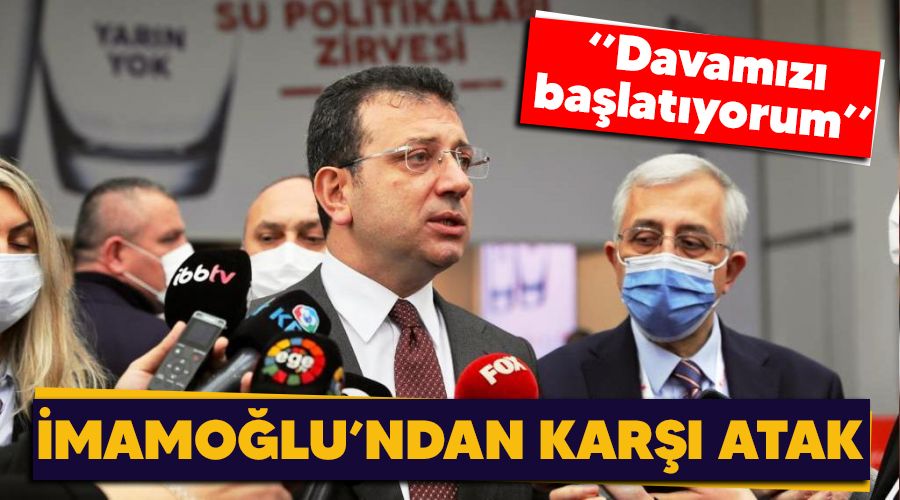 İmamoğlu'ndan karşı atak