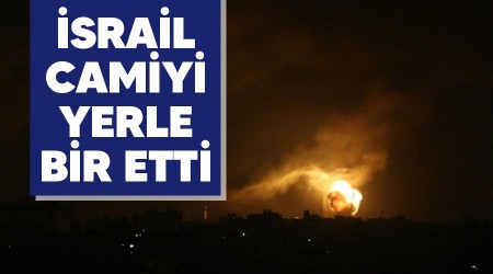 İsrail camiyi yerle bir etti