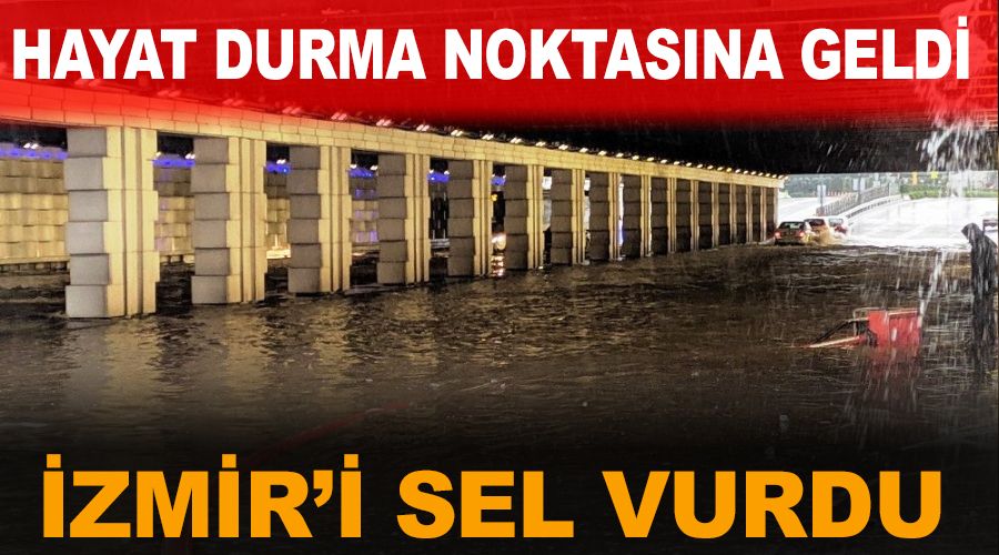 �zmir'i sel vurdu