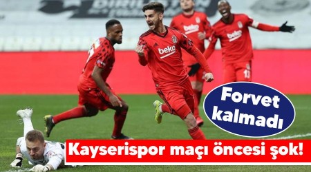 Kayserispor maçı öncesi şok! Forvet kalmadı