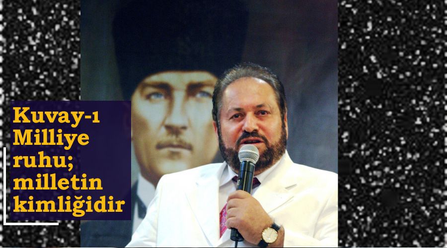 Kuvay-� Milliye ruhu; milletin kimli�idir