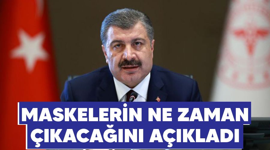 Maskelerin ne zaman çıkacağını açıkladı