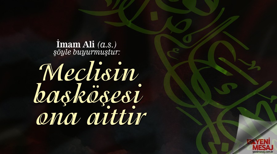 Meclisin başköşesi ona aittir