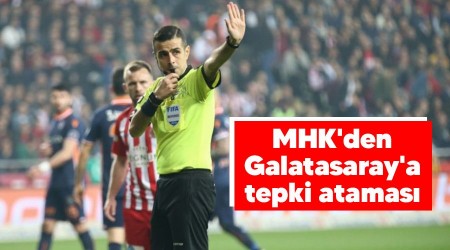 MHK'den Galatasaray'a tepki atamas 