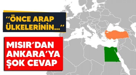 Msr'dan Ankara'ya ok cevap: nce Arap lkelerinin iilerine karmay durdurun
