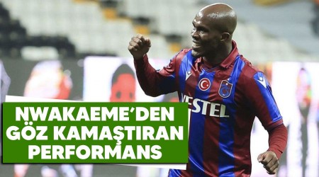Nwakaeme'den gz kamatran performans