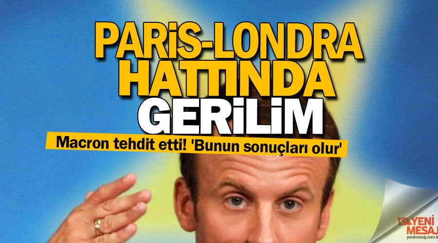 Paris-Londra hattında gerilim