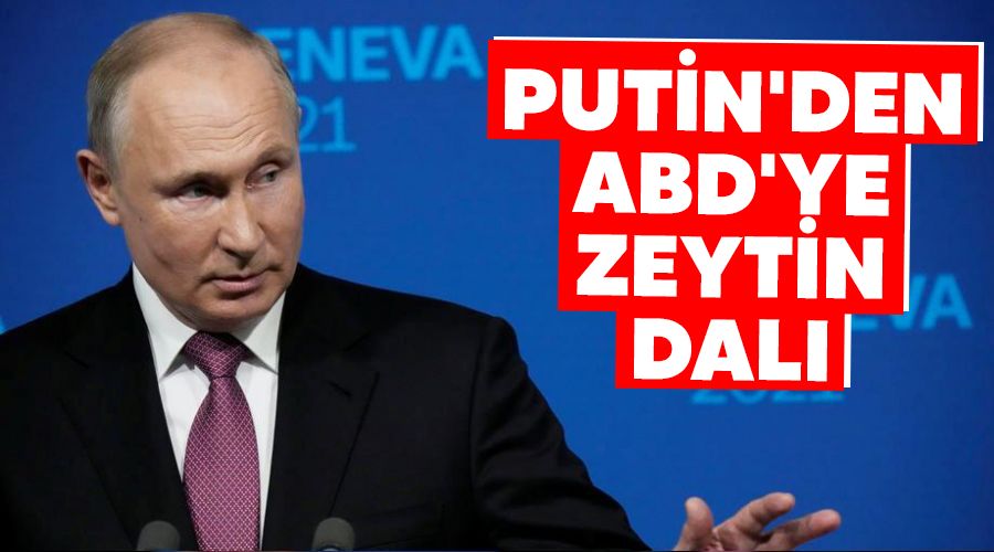 Putin'den ABD'ye zeytin dal�