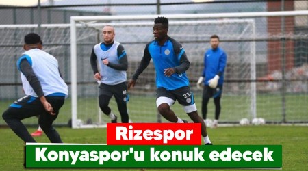 Rizespor Konyaspor'u konuk edecek