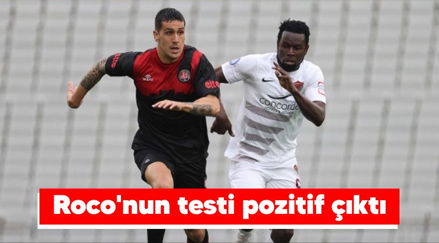 Roco'nun testi pozitif ��kt�