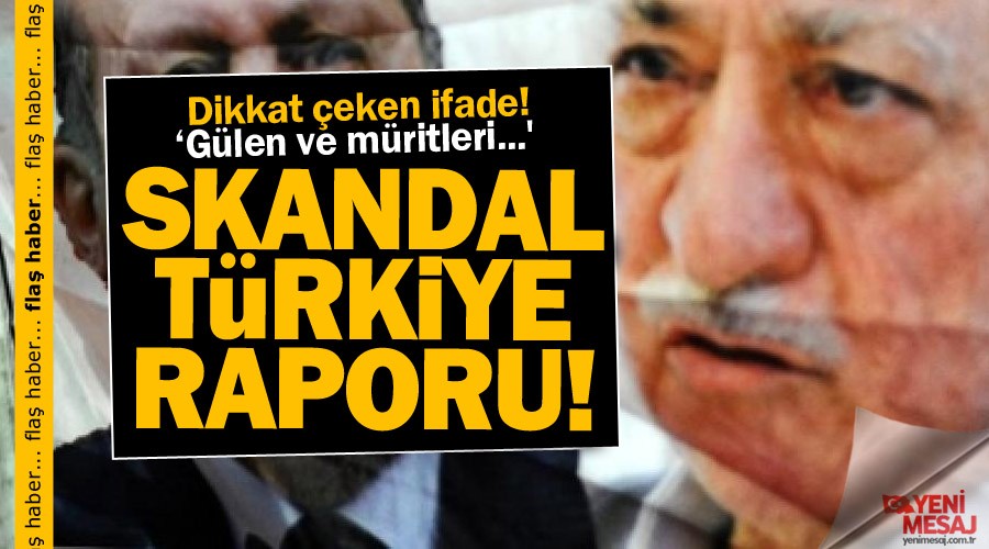 Skandal! FET�'c� rapora Ankara'dan tepki