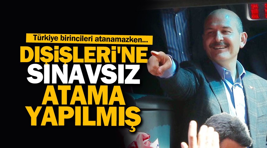 Soylu'ya 's�navs�z atama' yapt�n�z m� sorusu!
