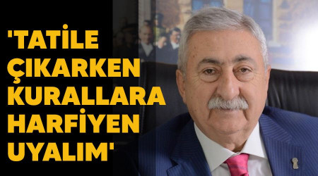 'Tatile çıkarken kurallara harfiyen uyalım'