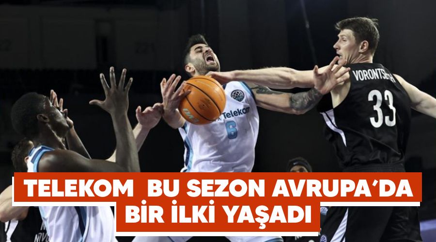 Telekom bu sezon Avrupa'da bir ilki yaad