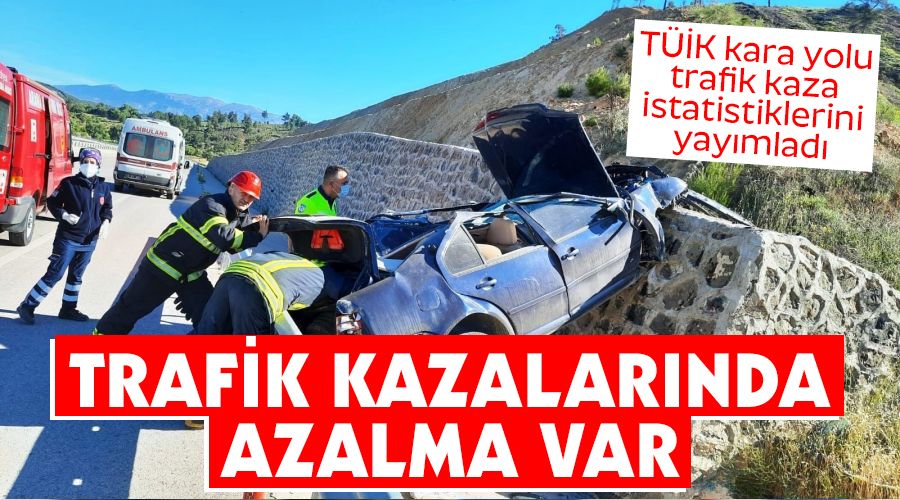 Trafik kazalarında azalma var