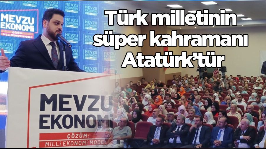 Trk milletinin sper kahraman Mustafa Kemal Atatrktr