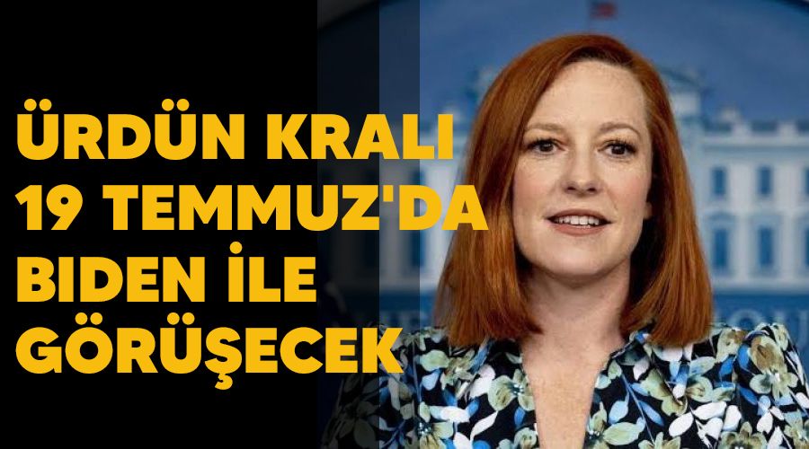 �rd�n Kral� 19 Temmuz'da Biden ile g�r��ecek