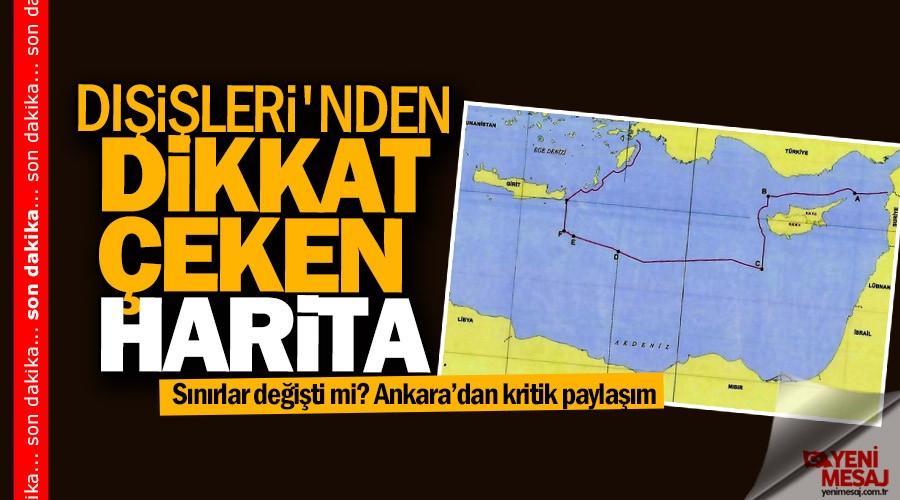Dışişleri'nden dikkat çeken harita