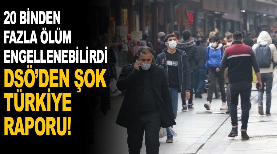 DSÖ'den şok Türkiye raporu