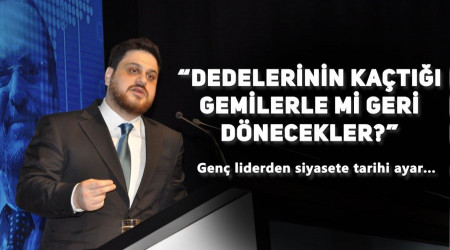 Genç liderden siyasi gündeme tarihi ayar