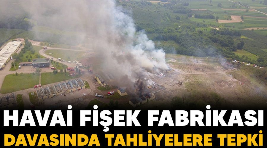 Havai fiek fabrikas davasnda tahliyelere tepki