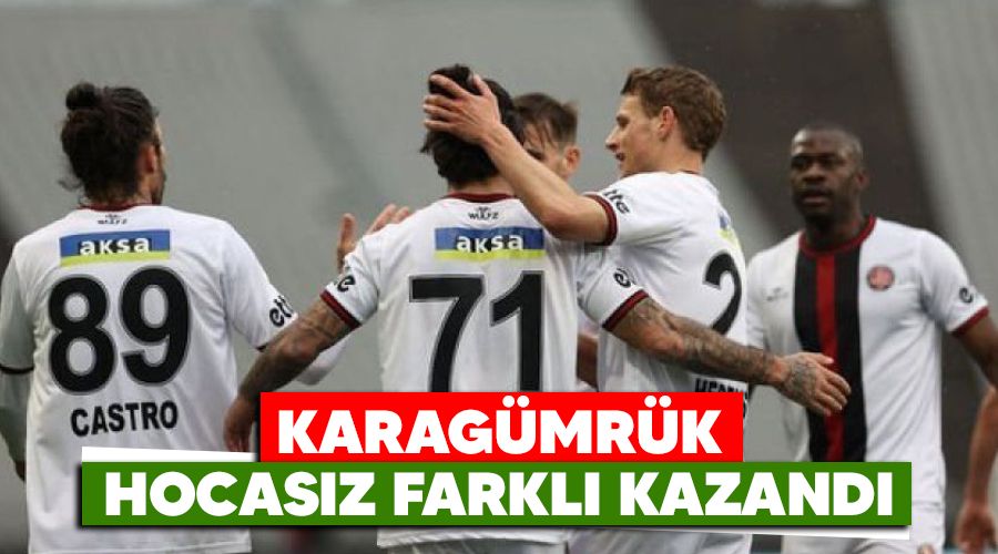 Karagümrük hocasız farklı kazandı