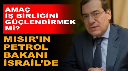 Msr'n Petrol Bakan srail'de
