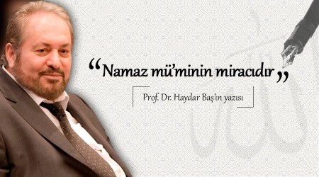 Namaz mü’minin miracıdır