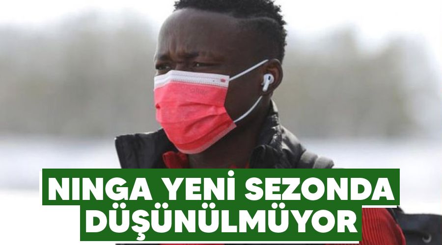 Ninga yeni sezonda d���n�lm�yor