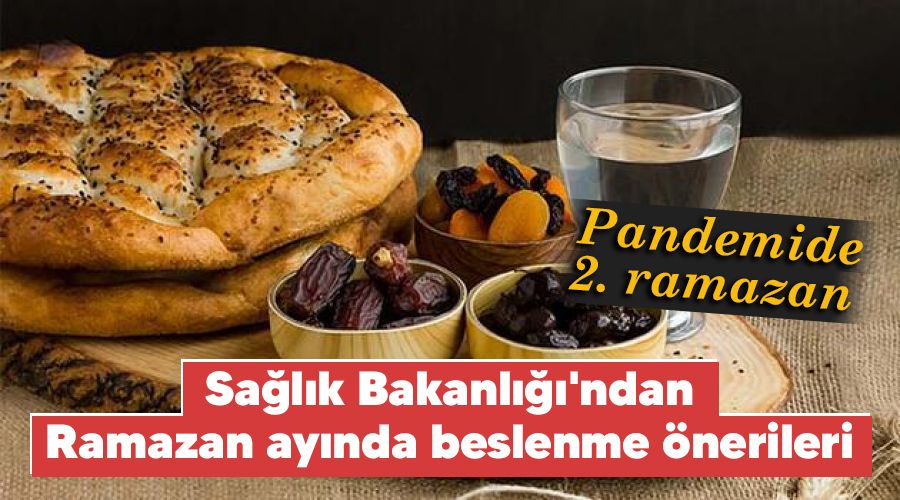 Pandemide 2. ramazan, Sa�l�k Bakanl���'ndan Ramazan ay�nda beslenme �nerileri