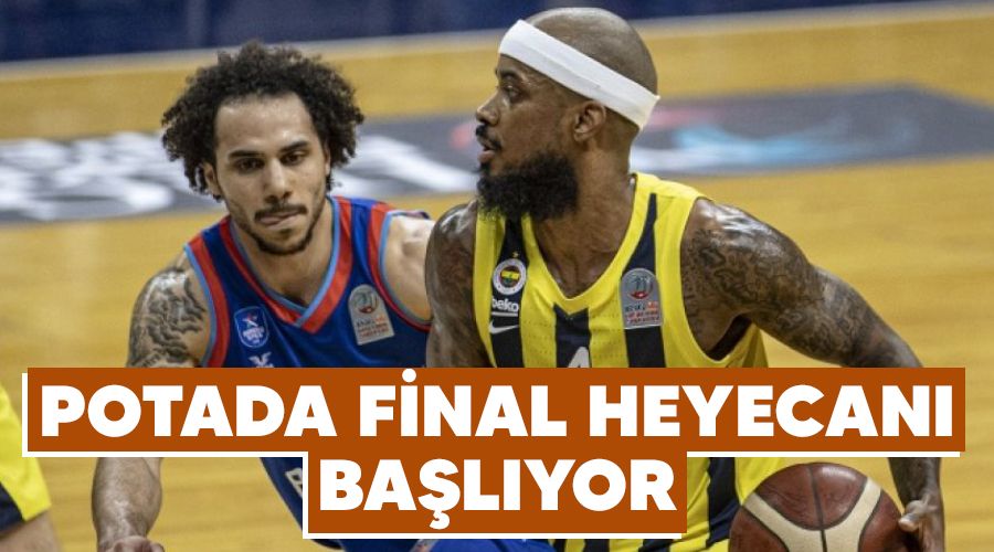 Potada final heyecan� ba�l�yor 