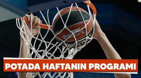 Potada haftanın programı