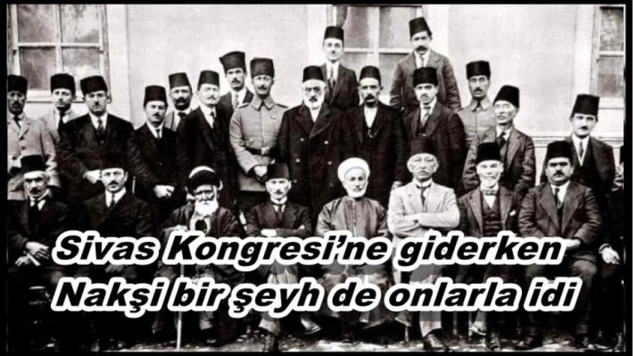 Sivas Kongresi�ne giderken 