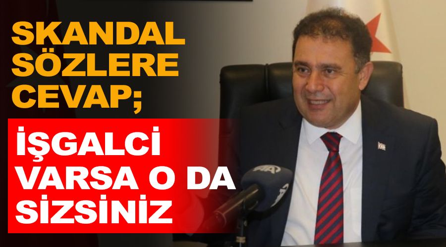 Skandal s�zlere KKTC'den cevap ; i�galci varsa  o da sizsiniz