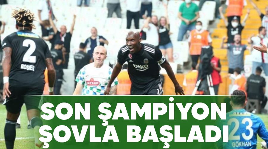 Son şampiyon şovla başladı