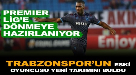 Trabzonspor'un eski oyuncusu yeni takmn buldu
