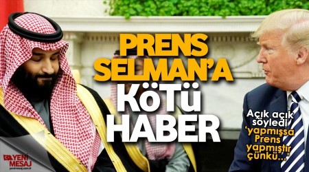 Trump: Yapmışsa Prens yapmıştır çünkü...