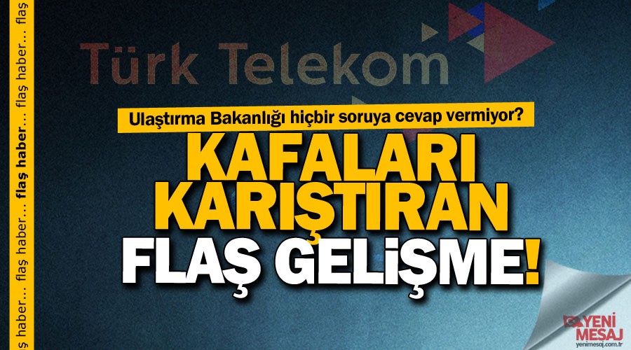 T�rk Telekom ile ilgili kafa kar��t�ran geli�me