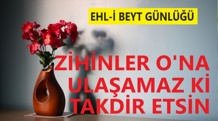 ‘Zihinler O’na ulaşamaz ki takdir etsin’
