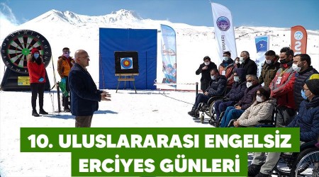 10. Uluslararas Engelsiz Erciyes Gnleri