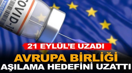 AB, aşılama hedefini yaz sonuna uzattı