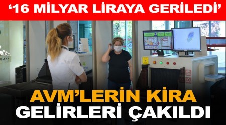 AVM'lerin kira gelirleri çakıldı