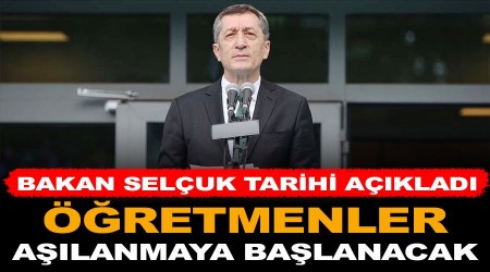 ‘Ay sonu öğretmenler aşılanacak’