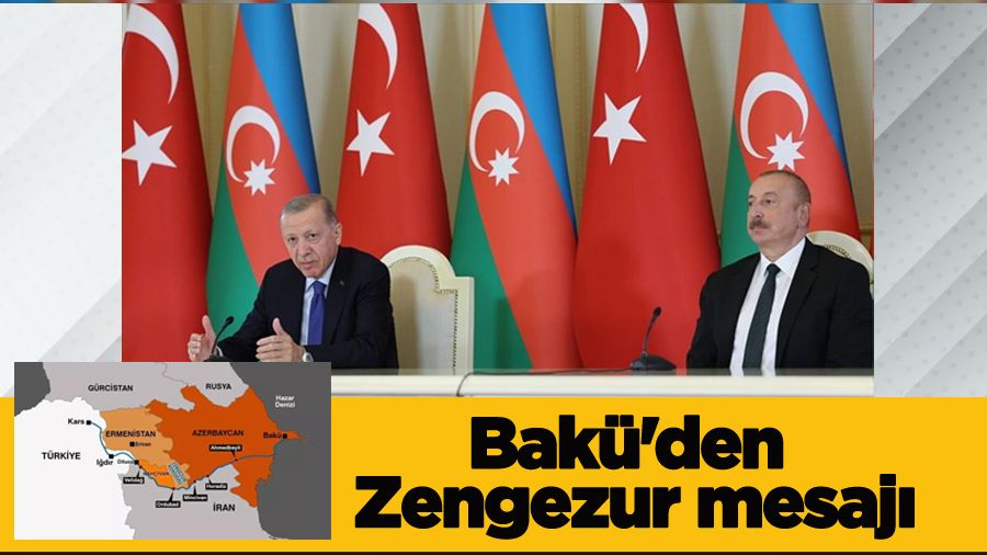 Bakü'den Zengezur mesajı