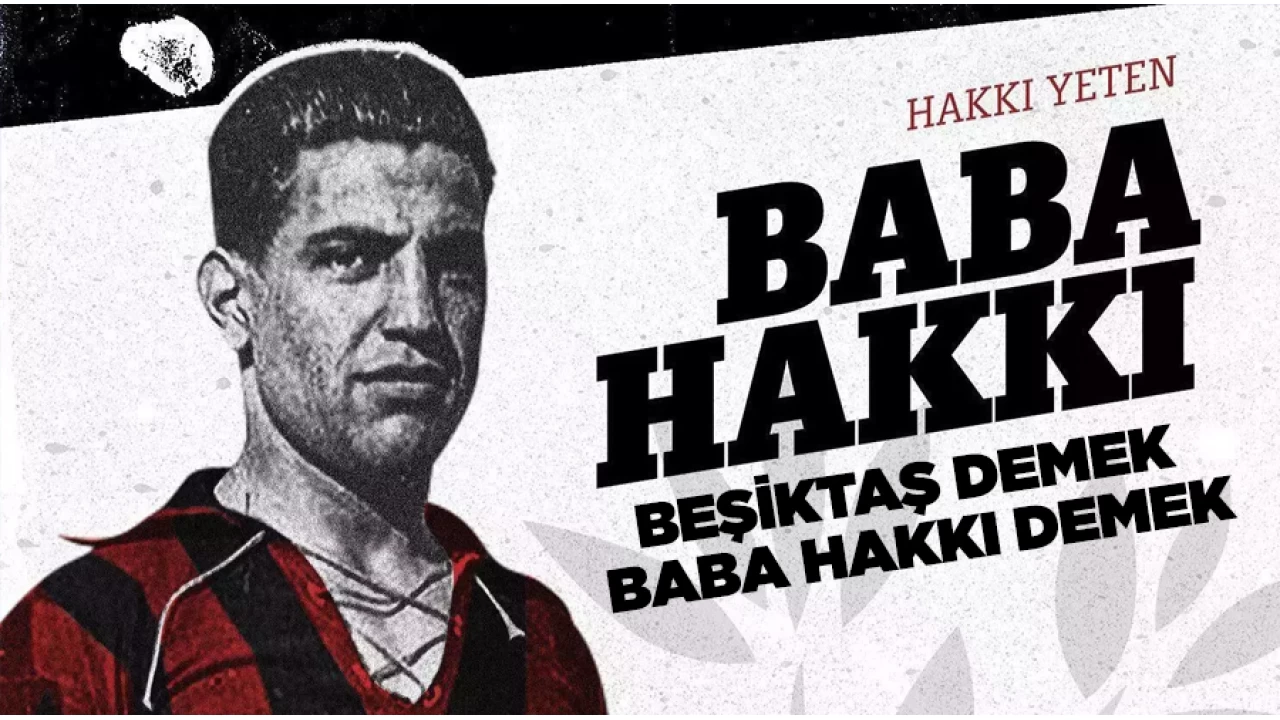 Beikta Kulb, "Baba Hakk"y anacak
