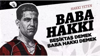 Beikta Kulb, "Baba Hakk"y anacak