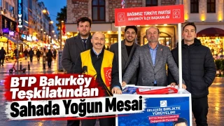 BTP Bakırköy Teşkilatından sahada yoğun mesai