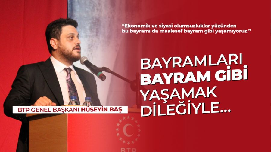 BTP liderinden bayram mesajı